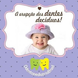 Erupção de Dentes de Leite